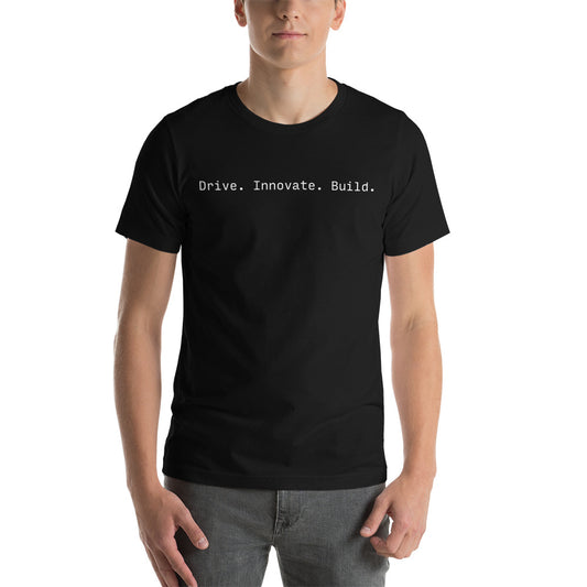 Drive Innovate Build T-Shirt