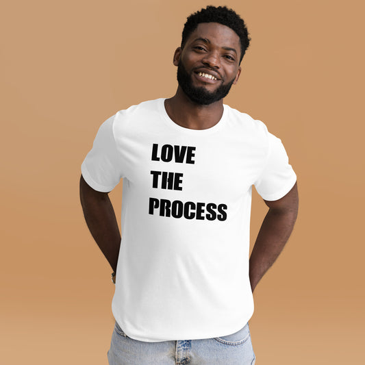 Love The Process TShirt