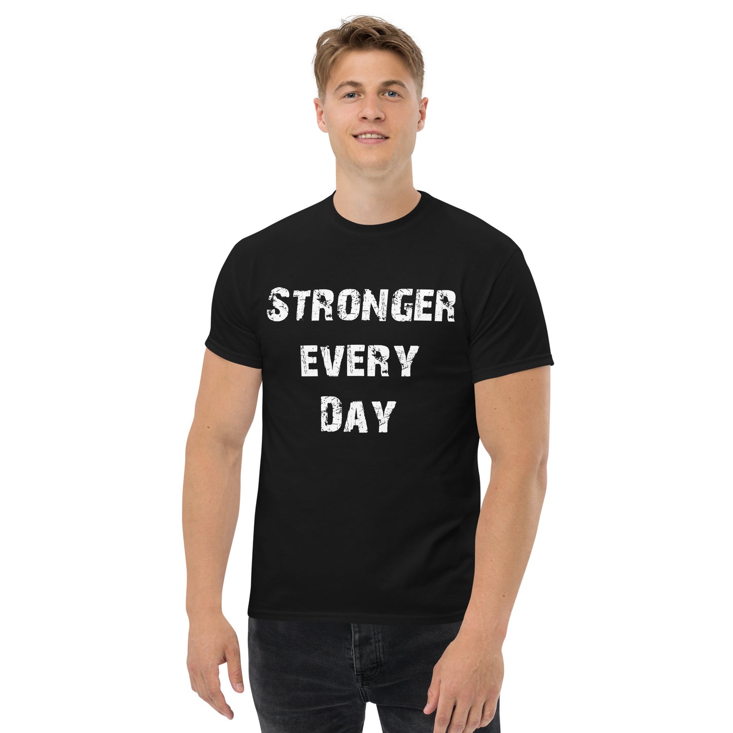 Stronger Every Day T-Shirt