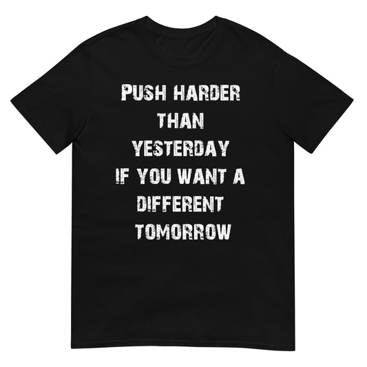 Push Harder T-Shirt
