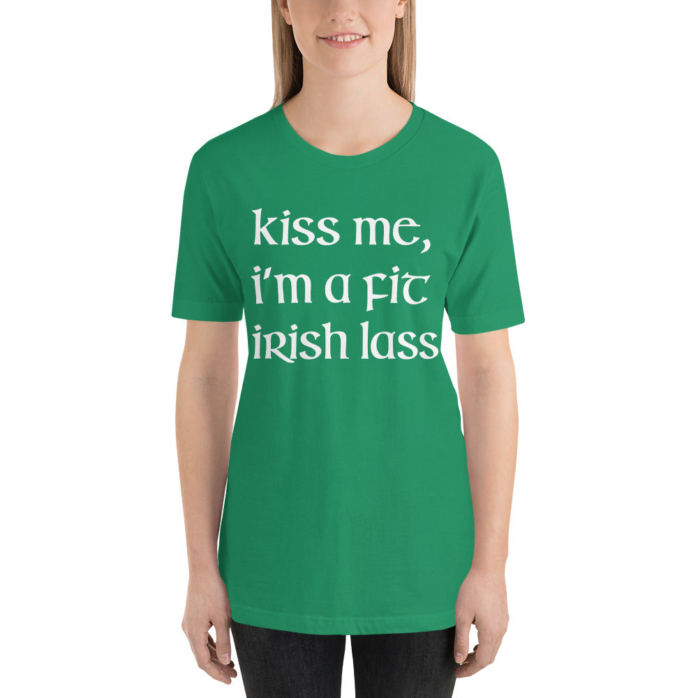 Kiss Me I'm a Fit Irish Lass T-shirt